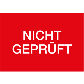 Nicht geprüft | Qualitätssicherungs&shy;etiketten