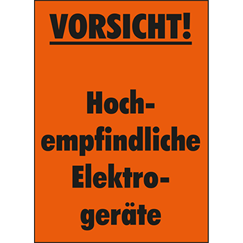 Vorsicht! Hochempfindliche Elektrogeräte | Versandgut und Verpackungsetiketten